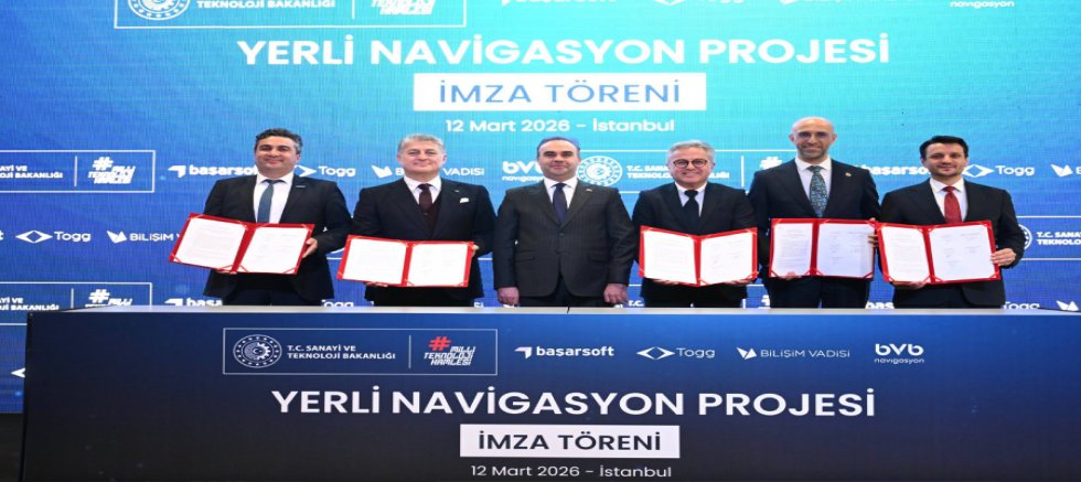 TÜRKİYE’NİN “YERLİ NAVİGASYONU” İÇİN İMZALAR ATILDI