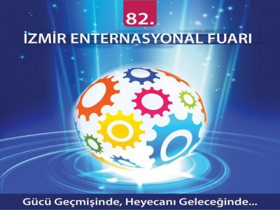 82. İzmir Enternasyonal Fuarı Açıldı