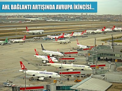 Ahl Avrupa`Da En Çok Bağlantı Sunan Havalimanlarında Zirveye Tırmanıyor