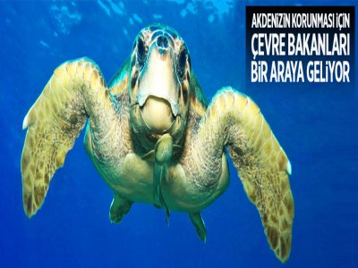 Akdenizin Korunması İçin Çevre Bakanları Bir Araya Geliyor