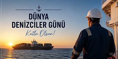Dünya Denizciler Günü Kutlu Olsun