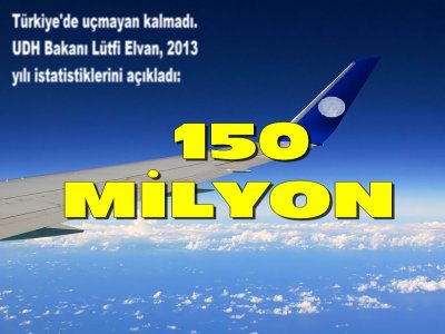 Havada Yolcu Sayısı 150 Milyon Aştı