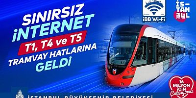 İBB’DEN TRAMVAY HATLARINA ÜCRETSİZ İNTERNET