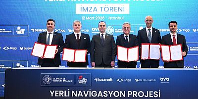 TÜRKİYE’NİN “YERLİ NAVİGASYONU” İÇİN İMZALAR ATILDI