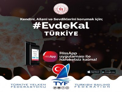 TÜRKİYE YELKEN FEDERASYONUNDAN, EVDE KAL TÜRKİYE!