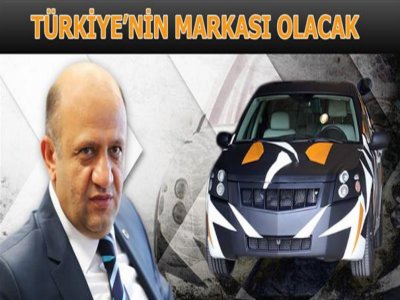 Türkiye`nin Markası Olacak