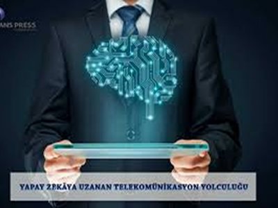 YAPAY ZEKAYA UZANAN TELEKOMÜNİKASYON
